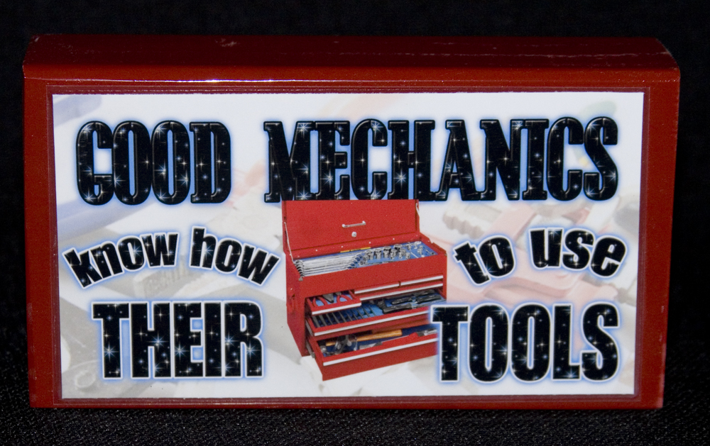 Mechanics Know How to Use Their Tools